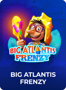 Big Atlantis Frenzy