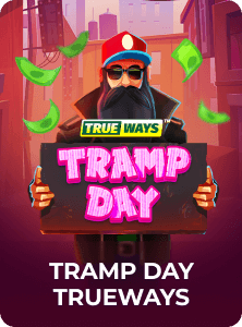 Tramp Day T R U E W A Y S