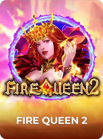 Fire Queen 2