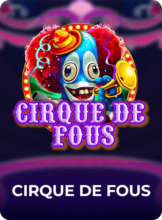 Cirque de fous