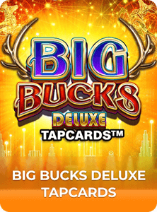 Big Bucks Deluxe Tapcards