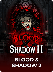 Blood & Shadow 2