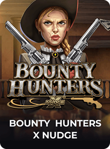 Bounty Hunters x Nudge