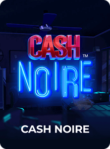 Cash Noire