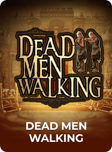 Dead Men Walking