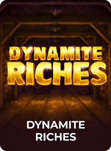 Dynamite Riches