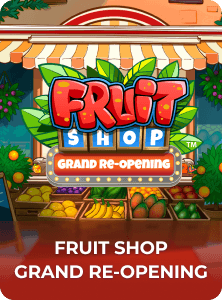 Fruit Shop Grand Re- Opening