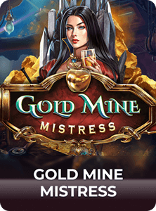 Gold Mine Mistress