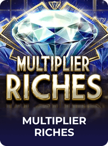 Multiplier Riches