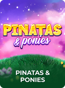 Pinatas and Ponies