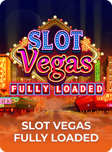 Slot Vegas - Fully Loaded
