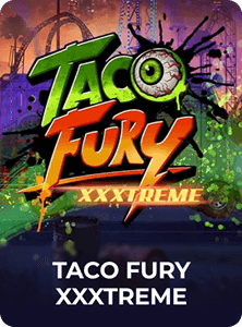 Taco Fury X X Xtreme