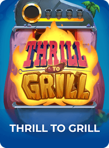 Thrill to Grill