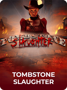 Tombstone Slaughter