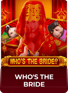 Who's the Bride