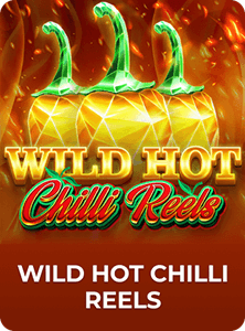 Wild Hot Chilli Reels