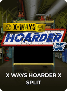 x Ways Hoarder x Split