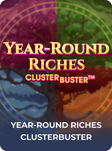 Year- Round Riches Clusterbuster