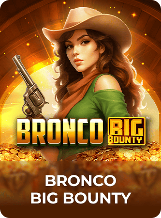 Bronco Big Bounty