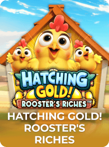 Hatching Gold! Rooster's Riches